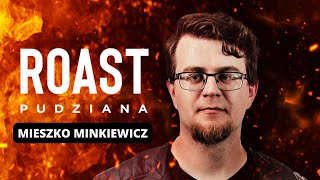 Minkiewicz - Roast Pudziana (stand-up)