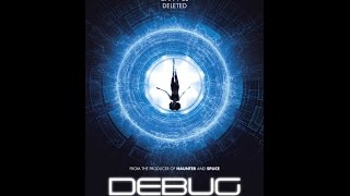 Debug First Official Trailer