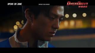 OVER DRIVE 神速战车 - Main Trailer - Opens 28.06.18 in Singapore
