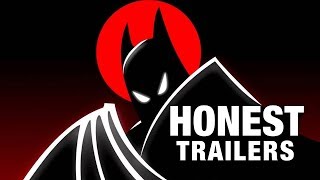 Honest Trailers - Batman: The Animated Series