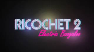 Ricochet 2: Electric Boogaloo Reveal Trailer