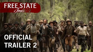 Free State of Jones | Official Trailer 2 | STX Entertainment