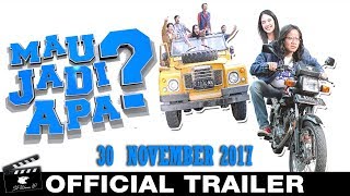 MAU JADI APA Official Trailer (2017) Film Indonesia HD