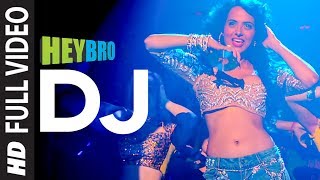 'DJ' FULL VIDEO Song | Hey Bro | Sunidhi Chauhan, Feat. Ali Zafar | Ganesh Acharya | T-Series 'DJ' FULL VIDEO Song | Hey Bro | Sunidhi Chauhan, Feat. Ali Zafar | Ganesh Acharya | T-Series
