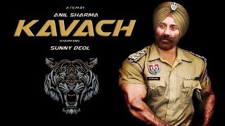 31 Interesting Facts : Kavach | Sunny Deol upcoming movie | Anil Sharma | Trailer Out soon