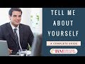 How to Answer - Tell me about yourself  Clear Any Interview Part 3