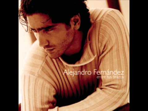 Si Te Vas - Alejandro Fernandez