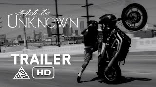 Into the Unknown - Official Trailer - Unknown Industries [HD]