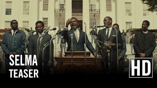 Selma - Teaser Officiel HD