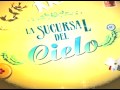 La Sucursal del Cielo en Mi Canal