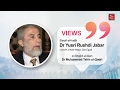 Views of Shaykh al-Hadith Dr Yusri Rushdi Jabar on Shaykh-ul-Islam Dr. Muhammad Tahir-ul-Qadri