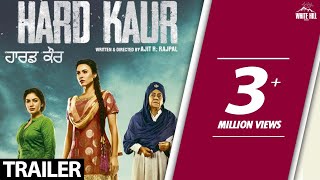 Hard Kaur(Off Trailer) Delhiwood Studios-White Hill Studios-Rel 15 Dec'17-Upcoming Punjabi Movie