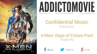 X-Men: Days of Future Past - Trailer #2 Music #1 (Confidential Music - Encounter)