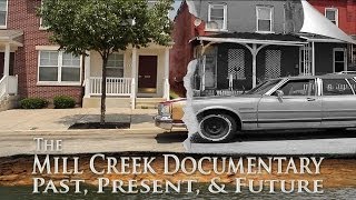 Philadelphia - The Mill Creek Documentary: Past, Present, & Future (Extended Trailer) 2013