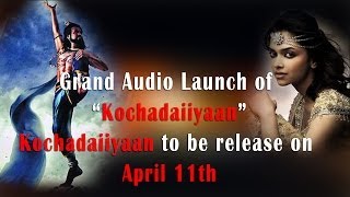 Grand Audio Launch of Kochadaiiyaan… – Kochadaiiyaan to be Release on April 11th 09-03-2014 | Indiaglitztv Grand Audio Launch of Kochadaiiyaan… – Kochadaiiyaan to be Release on April 11th March 09, 2014 | today Grand Audio Launch of Kochadaiiyaan… – Kochadaiiyaan to be Release on April 11th tamil tv Serial Online March 09, 2014 | Watch Indiaglitztv Serial online