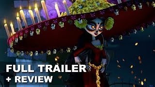 The Book of Life 2014 Official Trailer + Trailer Review : Beyond The Trailer