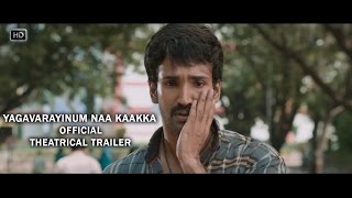 Yagavarayinum Naa Kaakka Official Theatrical Trailer
