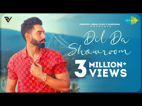 Dil Da Showroom | Parmish Verma | Recreation | Official Music Video | New Punjabi Song 2021