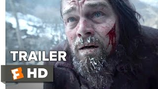 The Revenant Official Trailer #1 (2015) -  Leonardo DiCaprio, Tom Hardy Drama HD