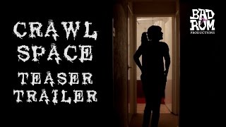 Crawl Space - Teaser