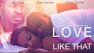 Love Or Something Like That (2014) - Official Trailer