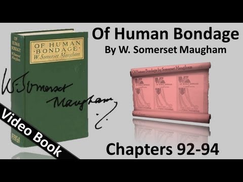 Chs 092-094 - Of Human Bondage by W. Somerset Maugham