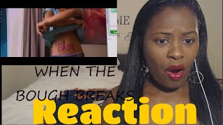 WHEN THE BOUGH BREAKS - Official Trailer | Reaction