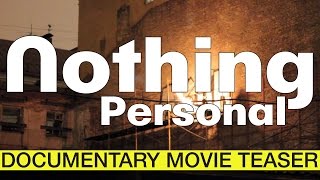 Nothing Personal. Documentary Graffiti Movie Teaser. 2014