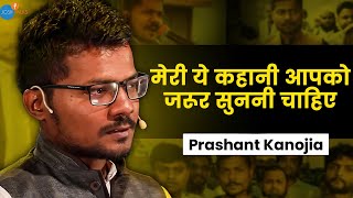 Struggle To Success: Slum से निकलकर ऐसे लिखी सपनों की कहानी | Prashant Kanojia | Josh Talks HindiStruggle To Success: Slum से निकलकर ऐसे लिखी सपनों की कहानी | Prashant Kanojia | Josh Talks Hindi