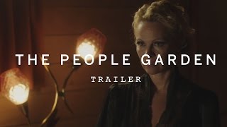 THE PEOPLE GARDEN Trailer | New Release 2016