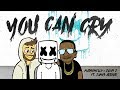 Marshmello x Juicy J - You Can Cry (Ft. James Arthur) Marshmello x Juicy J - You Can Cry (Ft. James Arthur)