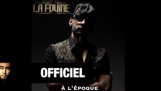La Fouine – À L’époque La Fouine – À L’époque