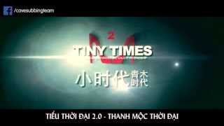 Tiny Times 2.0 - Tiểu Thời Đại 2.0 Trailer Vietsub