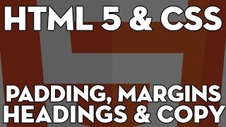 HTML5 & CSS Web Design - 109 - Dummy Content, Margins, Padding and Heading styles