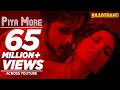 Piya More Song  Baadshaho  Emraan Hashmi  Sunny Leone  Mika Singh, Neeti Mohan  Ankit Tiwari
