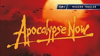 Apocalypse Now - Modern Trailer