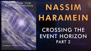 Nassim Haramein, Trailer  DVD "Crossing The Event Horizon"