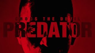 Cross The Devil - Predator [Music Video Teaser]