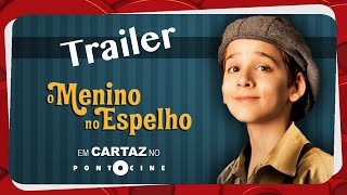 O menino no espelho - Trailer