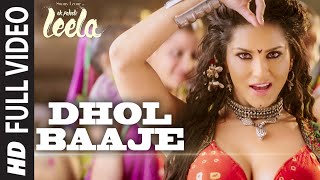 'Dhol Baaje' FULL VIDEO Song | Sunny Leone | Meet Bros Anjjan ft. Monali Thakur |Ek Paheli Leela 'Dhol Baaje' FULL VIDEO Song | Sunny Leone | Meet Bros Anjjan ft. Monali Thakur |Ek Paheli Leela