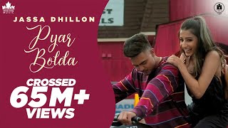 Pyar Bolda (Official Video) Jassa Dhillon  Gur Sidhu  New Punjabi Songs 2019  Brown Town Music