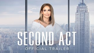 Second Act | Official Trailer [HD] | Coming Soon
