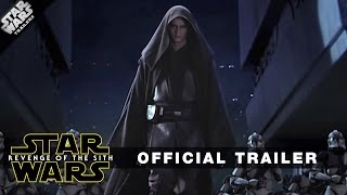REVENGE OF THE SITH: Official Trailer