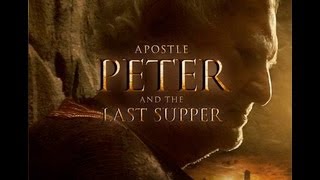 Apostle Peter and the Last Supper trailer starring Robert Loggia and Laurence Fuller