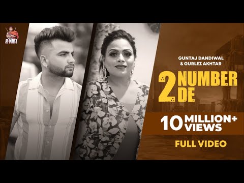 2 Number De (Official Video) | Guntaj Dandiwal | Gurlez Akhtar | R Nait | New Punjabi Songs