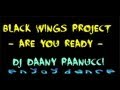 Black Wings Project - Are You Ready (Daany Paanucci - enjoydance exclusive - Remix)