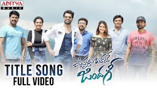 Vunnadhi Okate Zindagi Title Song Full Video | Ram, Anupama, Lavanya, DSP Vunnadhi Okate Zindagi Title Song Full Video | Ram, Anupama, Lavanya, DSP