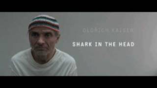 Shark in the Head - Trailer