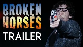Broken Horses | Trailer [HD]