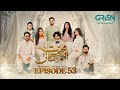 Mohabbat Aur Mehangai Episode 53 (Subtitles) 13th Feb 2025 - Javeria Saud - Saud Qasmi - Maya Khan